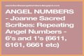 
Repeating Angel Numbers - 6's and 1's  (6611, 6161, 6661 etc)

